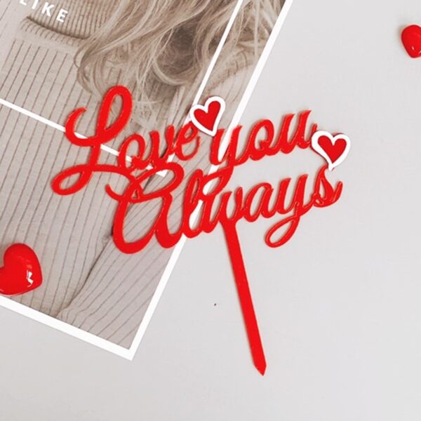 Love you always Red Acrylic Topper  طبقة علوية من الأكريليك باللون الأحمر أحبك دائمًا