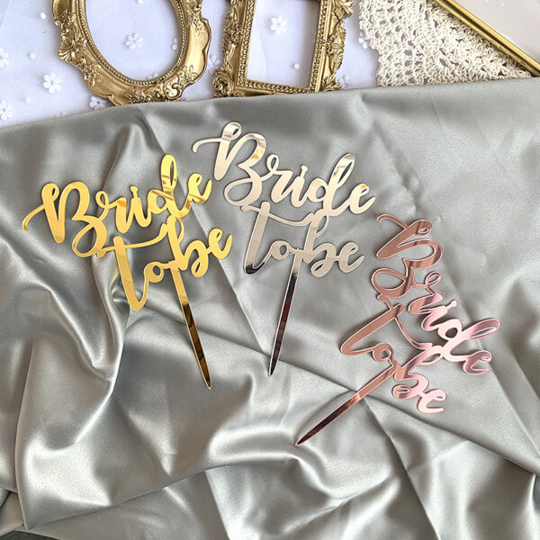 Bride To Be (Gold/Silver/Rose Gold) - Acrylic Topper  Bride To Be (ذهبي/فضي/ذهبي وردي) - طبقة علوية من الأكريليك