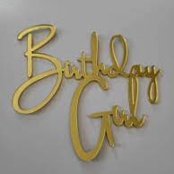 Birthday Girl - Acrylic Gold Side Topper  فتاة عيد الميلاد - غطاء جانبي ذهبي من الأكريليك