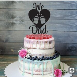 We Love Dad black Acrylic Topper  طبقة علوية من الأكريليك باللون الأسود من We Love Dad